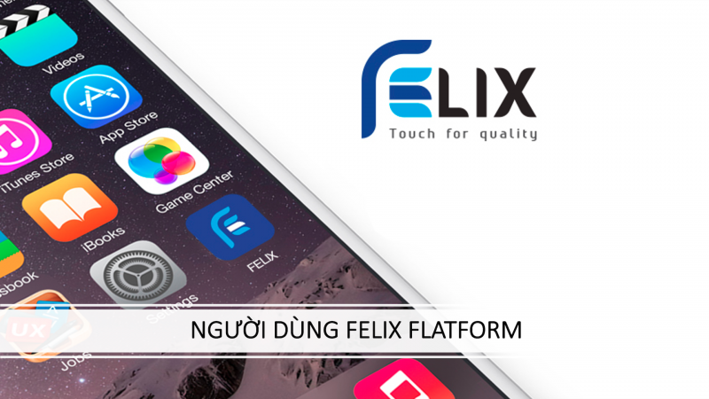 Người dùng FELIX FLATFORM