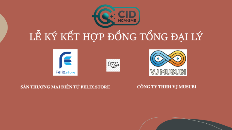 [SỰ KIỆN] LỄ KÝ KẾT HỢP TÁC CHIẾN LƯỢC FELIX & VJ MUSUBI: KẾT NỐI HỆ SINH THÁI SỐ VIỆT – NHẬT